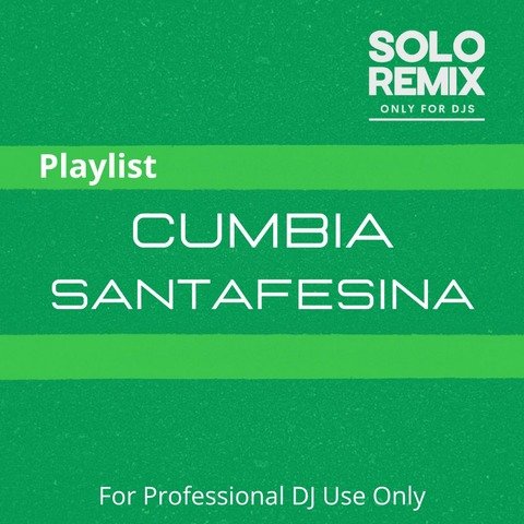 PLAYLIST PACK CUMBIA SANTAFESINA