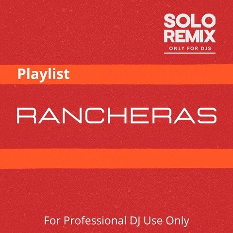 PLAYLIST PACK RANCHERAS