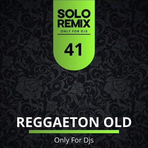 REGGAETON OLD SCHOOL PACK 41