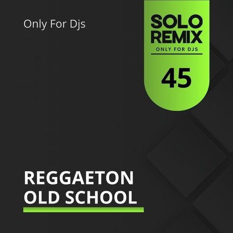 REGGAETON OLD SCHOOL PACK 45