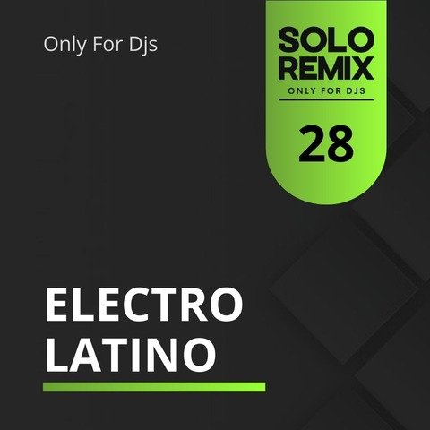 ELECTRO LATINO HITS VOL 28