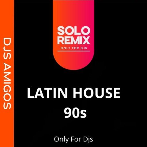 LATIN HOUSE 90s COMPILATION