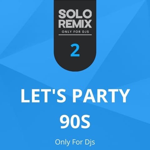 SPECIAL PACK LET’S PARTY 90S VOL 2