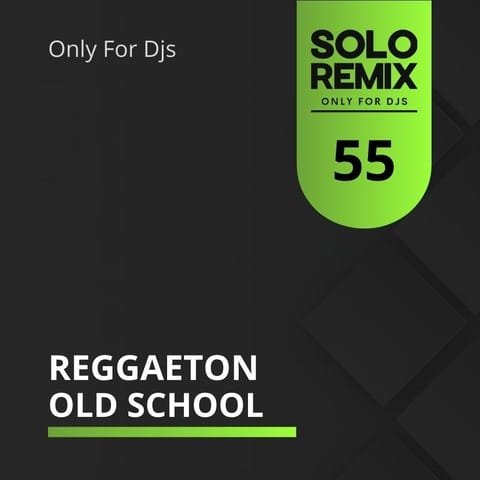 REGGAETON OLD SCHOOL PACK 55
