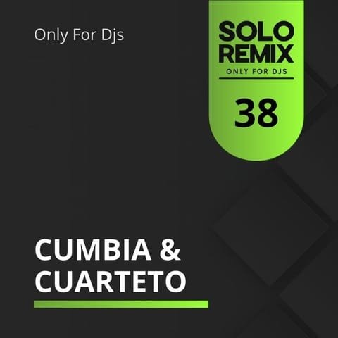 CUMBIA & CUARTETO HITS VOL 38