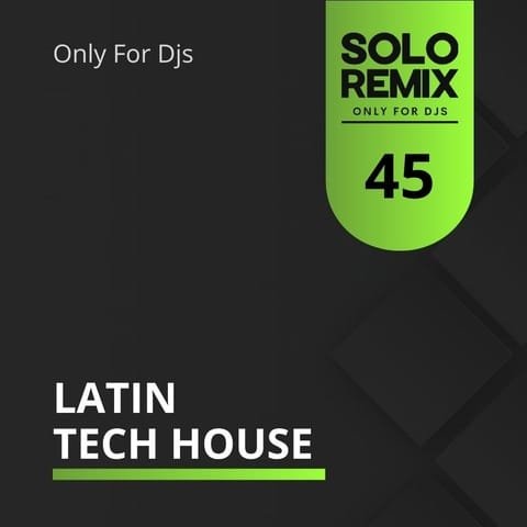 LATIN TECH HOUSE 45