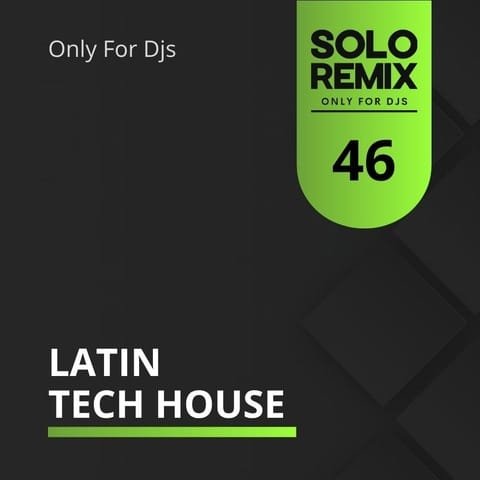 LATIN TECH HOUSE 46