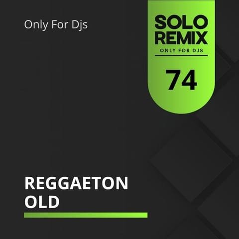 REGGAETON OLD 74