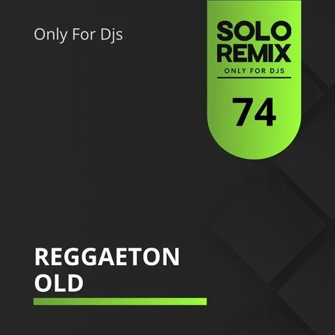 REGGAETON OLD 74