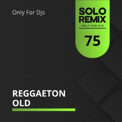 REGGAETON OLD 75